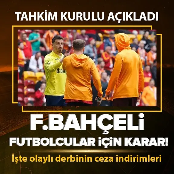 Tahkim Kurulu açıkladı! Fenerbahçeli futbolcular için karar verildi | İşte olaylı derbinin ceza indirimleri