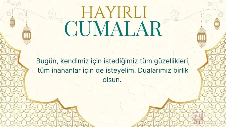 CUMA MESAJLARI 2025: En yeni, anlamlı ve hadisli cuma sözleri 5