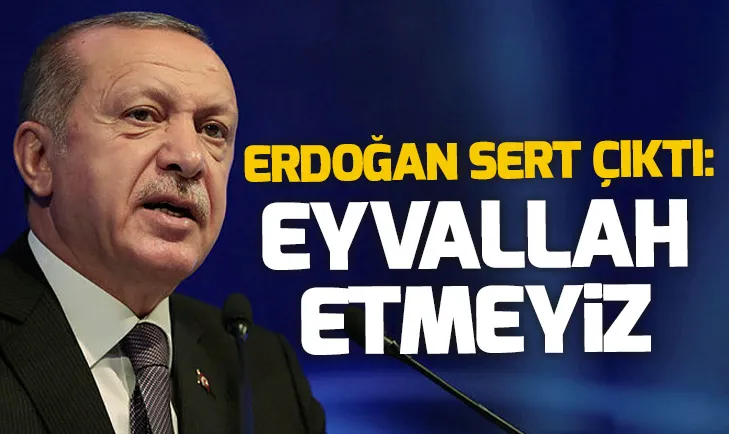 Başkan Erdoğan’dan önemli mesajlar