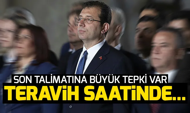İmamoğlundan tepki çeken talimat