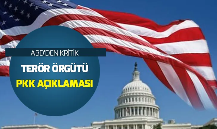 ABDden kritik terör örgütü PKK açıklaması