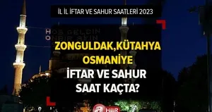 2023 Ramazan İmsakiyesi 2023 | Zonguldak, Kütahya, Osmaniye’de ilk iftar ve sahur saat kaçta?