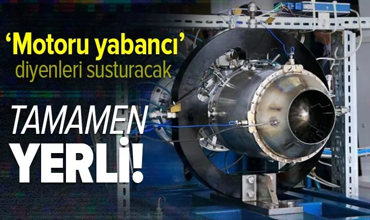 Tamamen yerli motor geliyor! Seri üretim başlıyor...