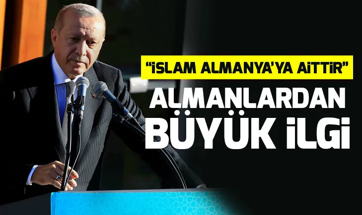 Cumhurbaşkanı Erdoğanın açtığı camiye Almanlardan yoğun ilgi