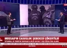 MOSSADın casusluk çetesi çökertildi