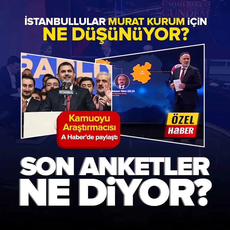 Son anketler ne diyor? Murat Kurum...