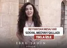 Hercai dizisinin Reyyanı Ebru Şahinden sosyal medyayı sallayan mesaj | Video