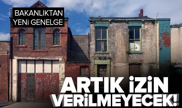 İçişleri Bakanlığından 81 il valiliğine ’metruk bina’ genelgesi: Artık adres bildirimine izin verilmeyecek