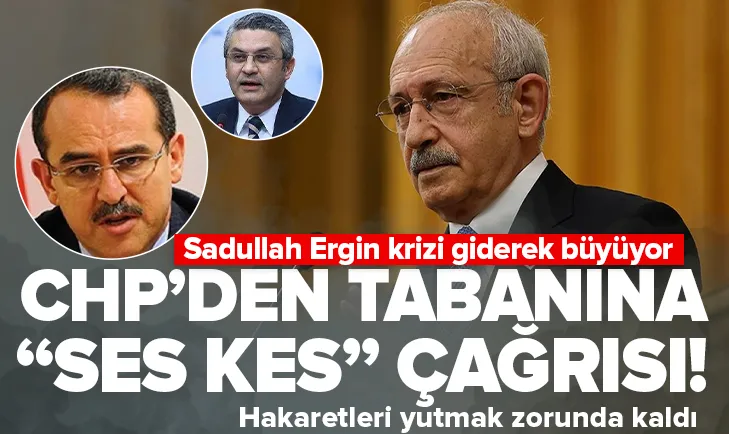 CHP’nin içinde Sadullah Ergin krizi!