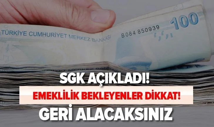 emeklilik bekleyenler dikkat sgk dan
