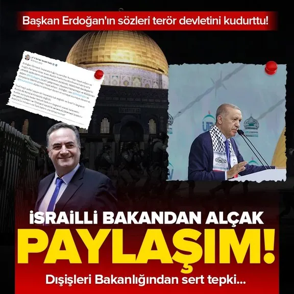 Başkan Erdoğan’ın sözleri terör devletini kudurttu!  İsrailli Bakan Katz Başkan Erdoğan’ı alçakça hedef aldı | Dışişleri Bakanlığından sert tepki...
