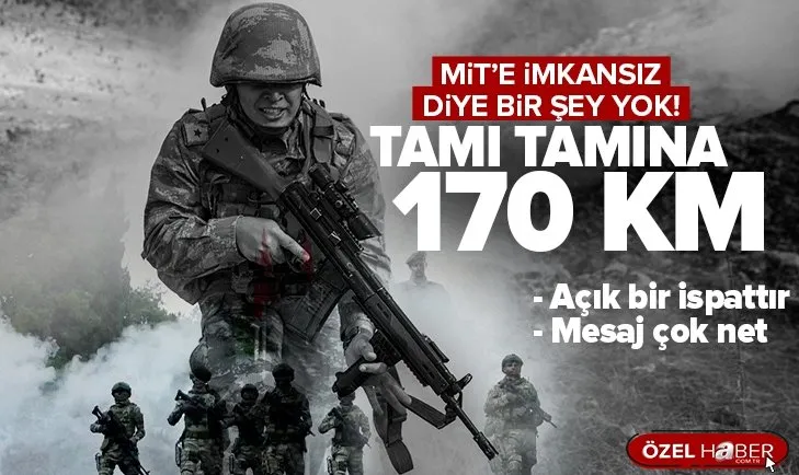 MİT’ten nokta operasyonu! 170 kilometre derinlikte yapılan ilk operasyonun şifreleri