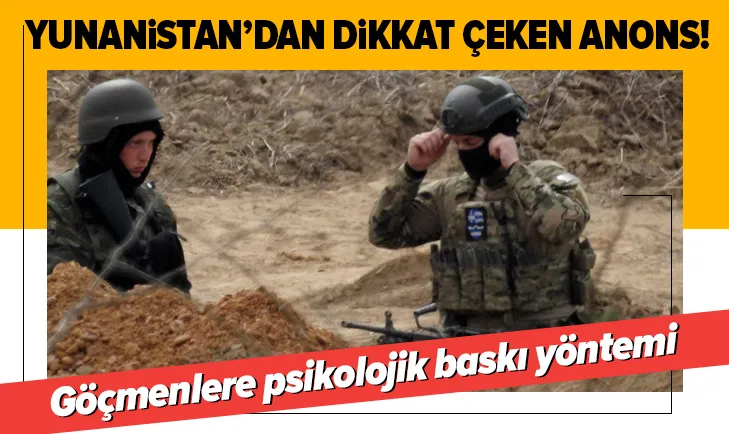 Son dakika: Yunanistan sınırda bu anons yükseliyor! Göçmenlere karşı önlemler artırılıyor...