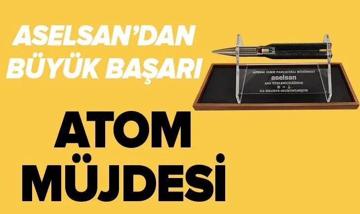 ASELSAN ATOM 35 mm Parçacıklı Mühimmat üretiyor! ASELSAN'dan 100 bin başarısı