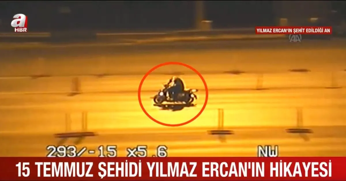 15 Temmuz şehidi Yılmaz Ercan’ın hikayesi! Motosikletini tankların üzerine sürdü