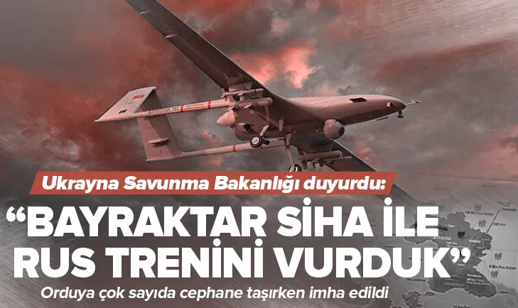 SİHAlar Rusyaya cephane taşıyan treni vurdu