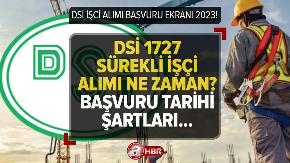 DSİ 1727 personel alımı başvuru nasıl yapılır, şartları neler? DSİ İŞKUR BAŞVURU EKRANI 2023 | Branş dağılımı...