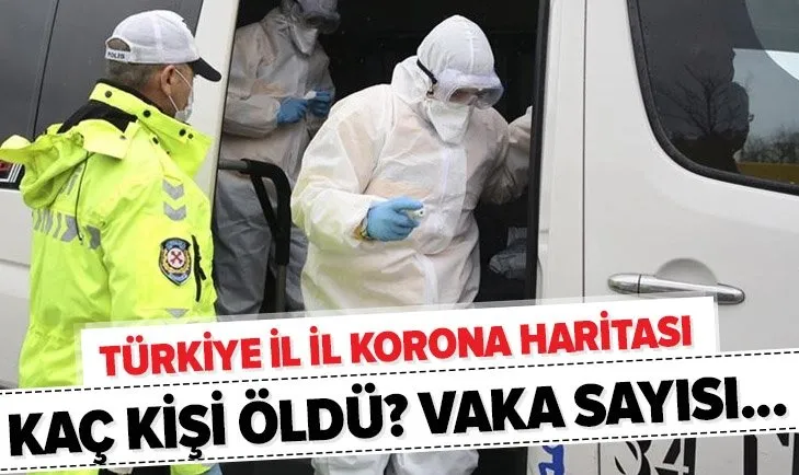 SON DAKİKA! Türkiye il il corona vaka sayısı kaç oldu? Kaç kişi öldü? 6 Nisan Sağlık Bakanlığı koronavirüs tablosu