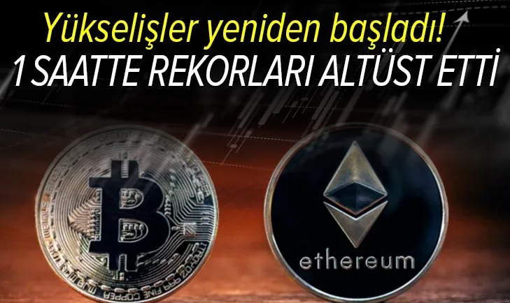 Bitcoin yükselişe geçti Ethereum'dan rekor geldi