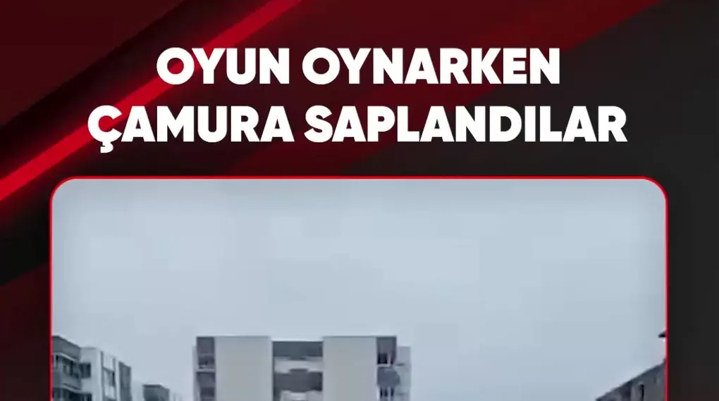 OYUN OYNARKEN ÇAMURA SAPLANDILAR