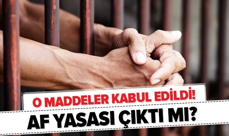 Af yasası son dakika gelişmesi! Af çıktı mı? İnfaz düzenlemesi son durum nedir? Mahkumlar ne zaman tahliye olacak?