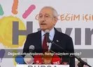 CHP Lideri Kemal Kılıçdaroğlu Hangi cümlem yanlış dedi! Karar sizin...