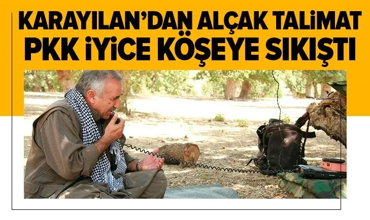Karayılan'dan alçak talimat! İyice köşeye sıkıştılar