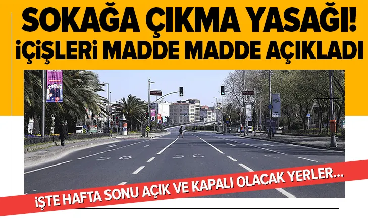 Son dakika: 31 şehirdeki hafta sonu sokağa çıkma yasağı ile ilgili flaş açıklama