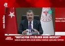 Bakanı Kocadan mutasyona ilişkin ilk açıklama