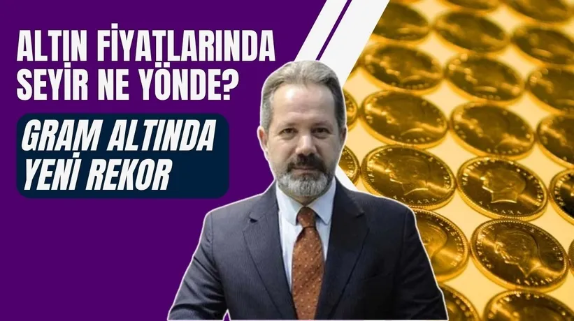 Altın fiyatlarında seyir ne yönde? Altın fiyatları artacak mı düşecek mi?