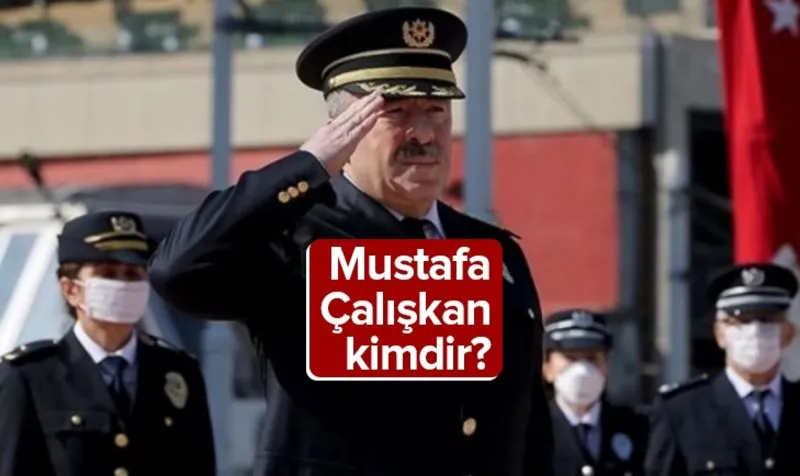 mustafa caliskan kimdir emniyet genel