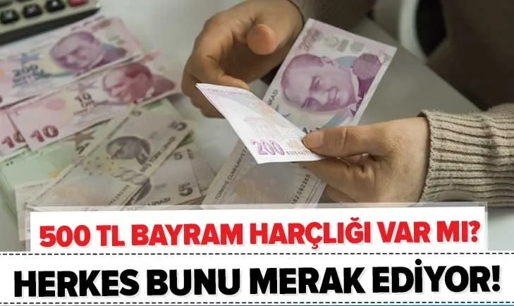 son dakika 500 tl bayram harcligi verilecek mi acik kapi bayram harcligi basvurusu aliniyor mu
