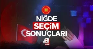 NİĞDE SEÇİM SONUÇLARI!
