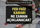FED FAİZ artırırsa ALTIN ne olur?