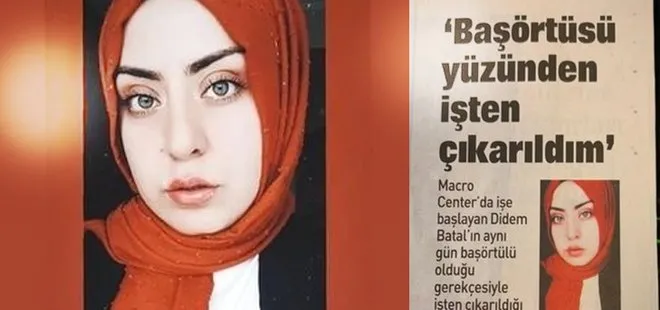 Başörtüsü nedeniyle işten kovulan Didem Batal çarpıcı açıklamalarda bulundu