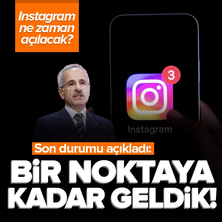 Instagram ne zaman açılacak?
