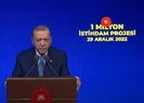 Başkan Erdoğan müjdeleri tek tek açıkladı