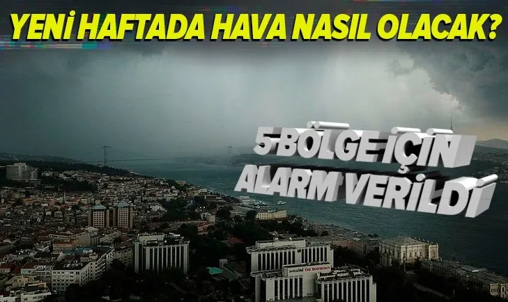 İstanbul ve Ankara'ya sağanak uyarısı! 5 bölge için alarm verildi