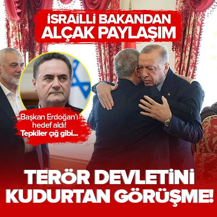 Katz Başkan Erdoğanı alçakça hedef aldı