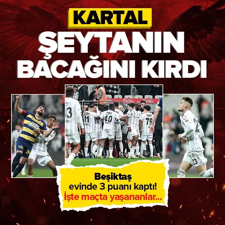 Beşiktaş kendi evinde galip geldi!