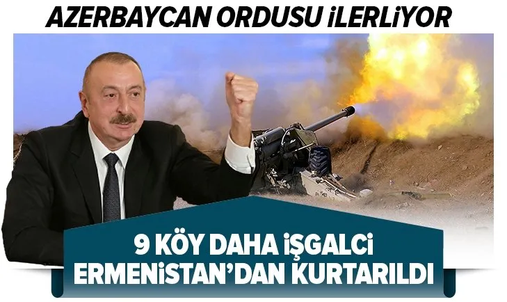 Son dakika: Azerbaycan 9 köyü daha Ermenistan işgalinden kurtardı