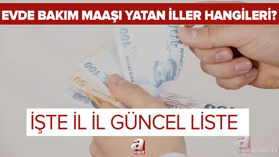 17 Şubat evde bakım maaşı yatan iller hangileri? 2021 evde bakım maaşı ne kadar, kaç TL? İşte il il güncel liste 1