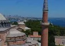 Ayasofya Camii minarelerinde ezan sesleri