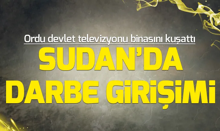 Sudan ordusu devlet televizyonu binasını kuşattı!