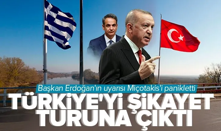 Başkan Erdoğan’ın çıkışı Yunanistan’ı panikletti!