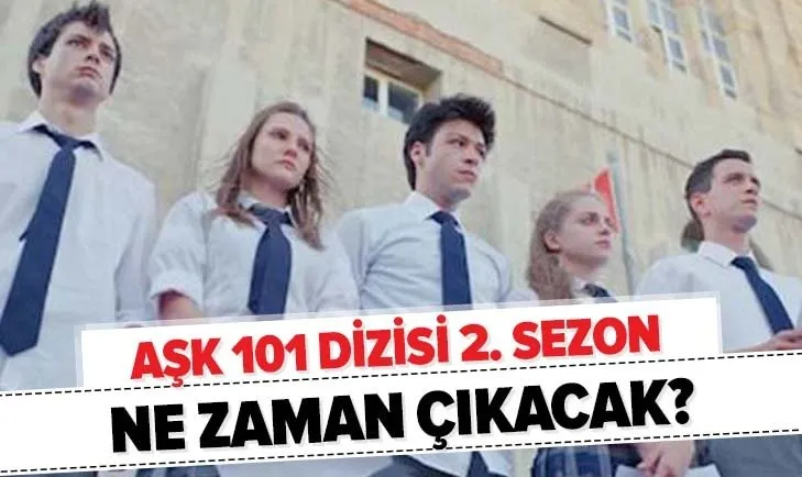 Aşk 101 2. sezon ne zaman çıkacak? Netflix Aşk 101 nerede çekildi, konusu nedir? AŞK 101 oyuncu kadrosu