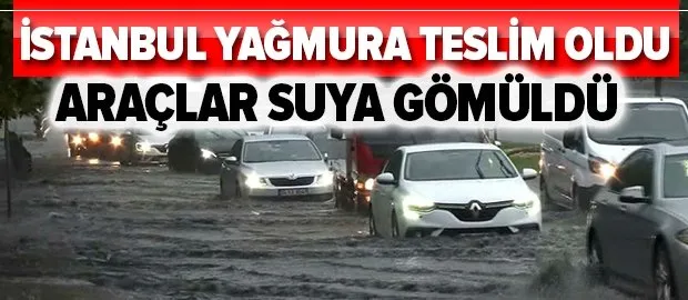 Ä°stanbul yaÄmura teslim oldu!