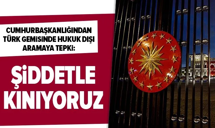 Son dakika: Cumhurbaşkanı Yardımcısı Fuat Oktay’dan Akdeniz’de Türk gemisindeki hukuk dışı aramaya tepki