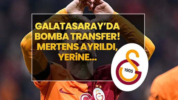 Galatasaray’da Bomba Transfer! Mertens Ayrıldı, Yerine...