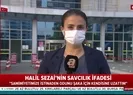 Halil Sezainin ifadesi şoke etti
